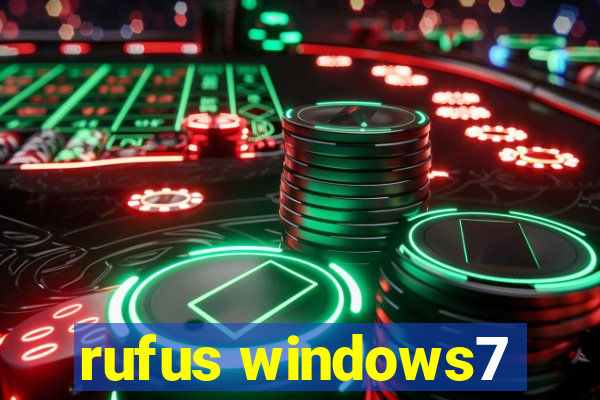 rufus windows7